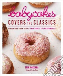 Babycakes Covers the Classics libro in lingua di McKenna Erin, Donne Tara (PHT)