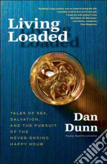 Living Loaded libro in lingua di Dunn Dan