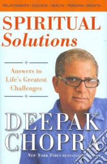 Spiritual Solutions libro in lingua di Chopra Deepak