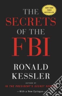 The Secrets of the FBI libro in lingua di Kessler Ronald