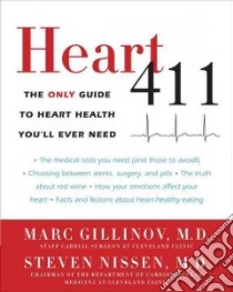 Heart 411 libro in lingua di Gillinov Marc M.d., Nissen Steven