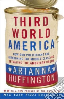 Third World America libro in lingua di Huffington Arianna