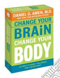 Change Your Brain, Change Your Body Deck libro in lingua di Amen Daniel G.