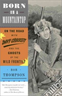 Born on a Mountaintop libro in lingua di Thompson Bob