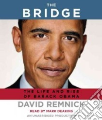 The Bridge (CD Audiobook) libro in lingua di Remnick David, Deakins Mark (NRT)