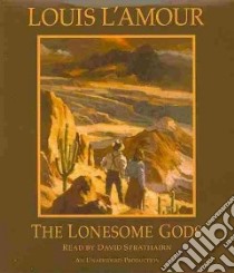 The Lonesome Gods (CD Audiobook) libro in lingua di L'Amour Louis, Strathairn David (NRT)