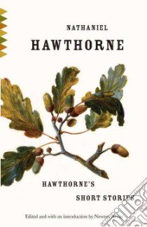Hawthorne's Short Stories libro in lingua di Hawthorne Nathaniel, Arvin Newton (EDT)