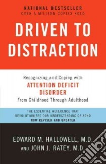 Driven to Distraction libro in lingua di Hallowell Edward M. MD, Ratey John J.