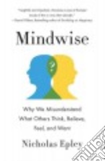 Mindwise libro in lingua di Epley Nicholas