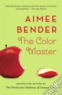 The Color Master libro in lingua di Bender Aimee