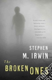 The Broken Ones libro in lingua di Irwin Stephen M.