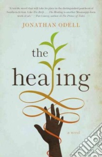 The Healing libro in lingua di Odell Jonathan