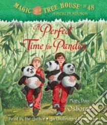 A Perfect Time for Pandas (CD Audiobook) libro in lingua di Osborne Mary Pope