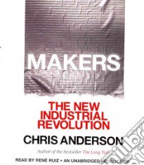 Makers (CD Audiobook) libro in lingua di Anderson Chris, Ruiz Rene (NRT)