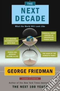 The Next Decade (CD Audiobook) libro in lingua di Friedman George, Turk Bruce (NRT)