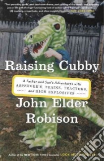 Raising Cubby libro in lingua di Robison John Elder
