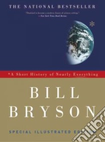 A Short History of Nearly Everything libro in lingua di Bryson Bill