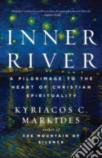 Inner River libro in lingua di Markides Kyriacos C.