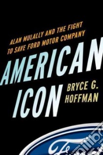 American Icon libro in lingua di Hoffman Bryce G.