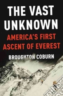 The Vast Unknown libro in lingua di Coburn Broughton