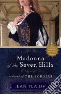 Madonna of the Seven Hills libro in lingua di Plaidy Jean