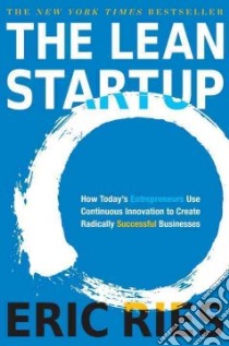 The Lean Startup libro in lingua di Ries Eric