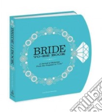 Bride-to-Be Book libro in lingua di Rosenthal Amy Krouse