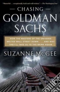 Chasing Goldman Sachs libro in lingua di Mcgee Suzanne