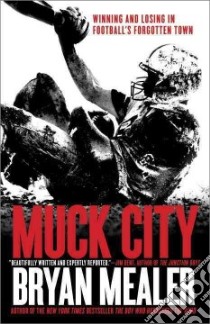 Muck City libro in lingua di Mealer Bryan