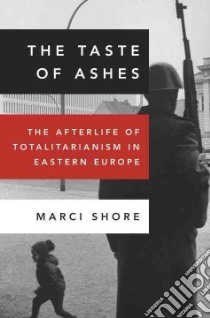 The Taste of Ashes libro in lingua di Shore Marci