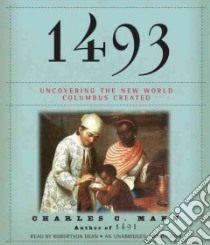 1493 (CD Audiobook) libro in lingua di Mann Charles C., Dean Roberstson (NRT)