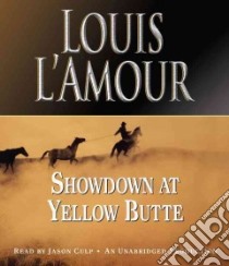 Showdown at Yellow Butte (CD Audiobook) libro in lingua di L'Amour Louis, Culp Jason (NRT)