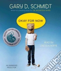 Okay for Now (CD Audiobook) libro in lingua di Schmidt Gary D., Hoppe Lincoln (NRT)