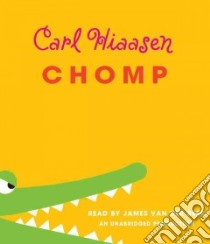 Chomp (CD Audiobook) libro in lingua di Hiaasen Carl, Van Der Beek James (NRT)
