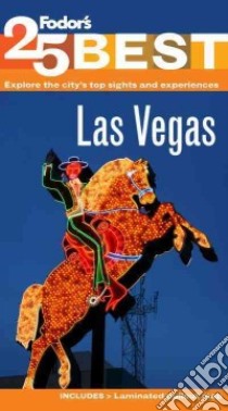 Fodor's 25 Best Las Vegas libro in lingua di Staddon Jackie, Weston Hilary