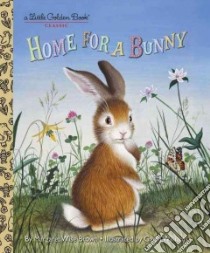 Home for a Bunny libro in lingua di Brown Margaret Wise, Williams Garth (ILT)