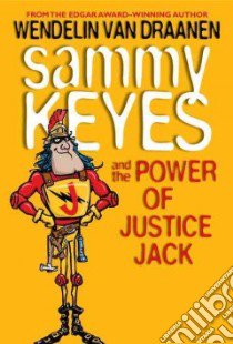 Sammy Keyes and the Power of Justice Jack libro in lingua di Van Draanen Wendelin