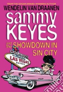 Sammy Keyes and the Showdown in Sin City libro in lingua di Van Draanen Wendelin