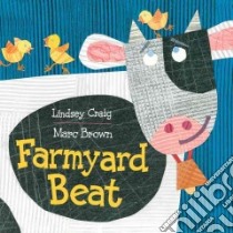 Farmyard Beat libro in lingua di Craig Lindsey, Brown Marc Tolon (ILT)