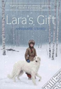 Lara's Gift libro in lingua di O'Brien Annemarie