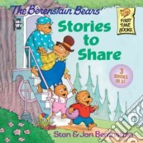 The Berenstain Bears' Stories to Share libro in lingua di Berenstain Stan, Berenstain Jan
