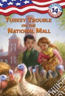 Turkey Trouble on the National Mall libro in lingua di Roy Ronald, Bush Timothy (ILT)