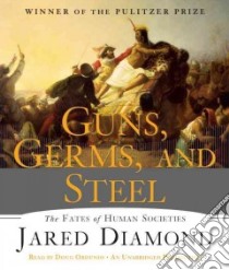Guns, Germs, and Steel (CD Audiobook) libro in lingua di Diamond Jared, Ordunio Doug (NRT)