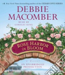 Rose Harbor in Bloom (CD Audiobook) libro in lingua di Macomber Debbie, King Lorelei (NRT)