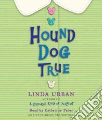 Hound Dog True (CD Audiobook) libro in lingua di Urban Linda, Taber Catherine (NRT)