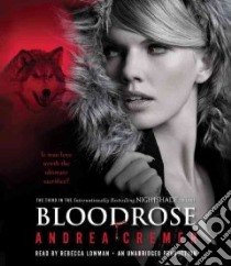 Bloodrose (CD Audiobook) libro in lingua di Cremer Andrea, Lowman Rebecca (NRT)