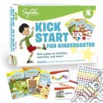 Kick Start for Kindergarten libro in lingua di Sylvan Learning (COR)