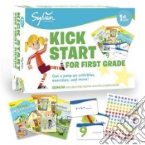 Sylvan Kick Start for First Grade libro in lingua di Sylvan Learning (COR)