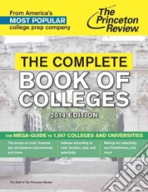 The Princeton Review The Complete Book of Colleges, 2014 libro in lingua di Princeton Review (COR), Franek Robert (FRW)
