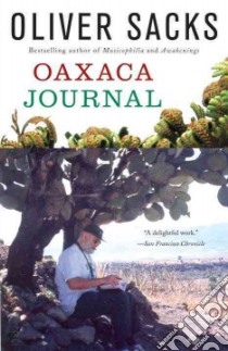 Oaxaca Journal libro in lingua di Sacks Oliver W.
